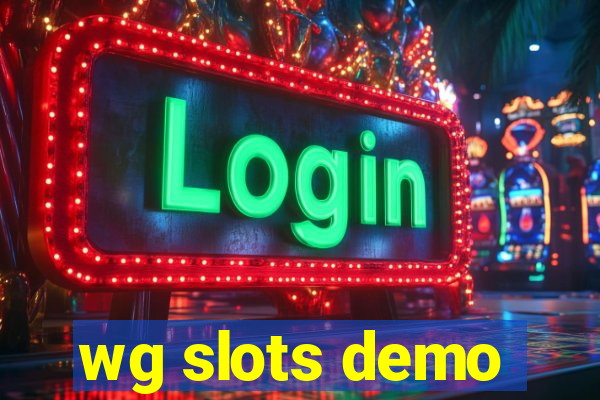 wg slots demo